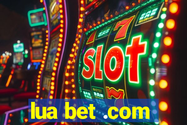 lua bet .com